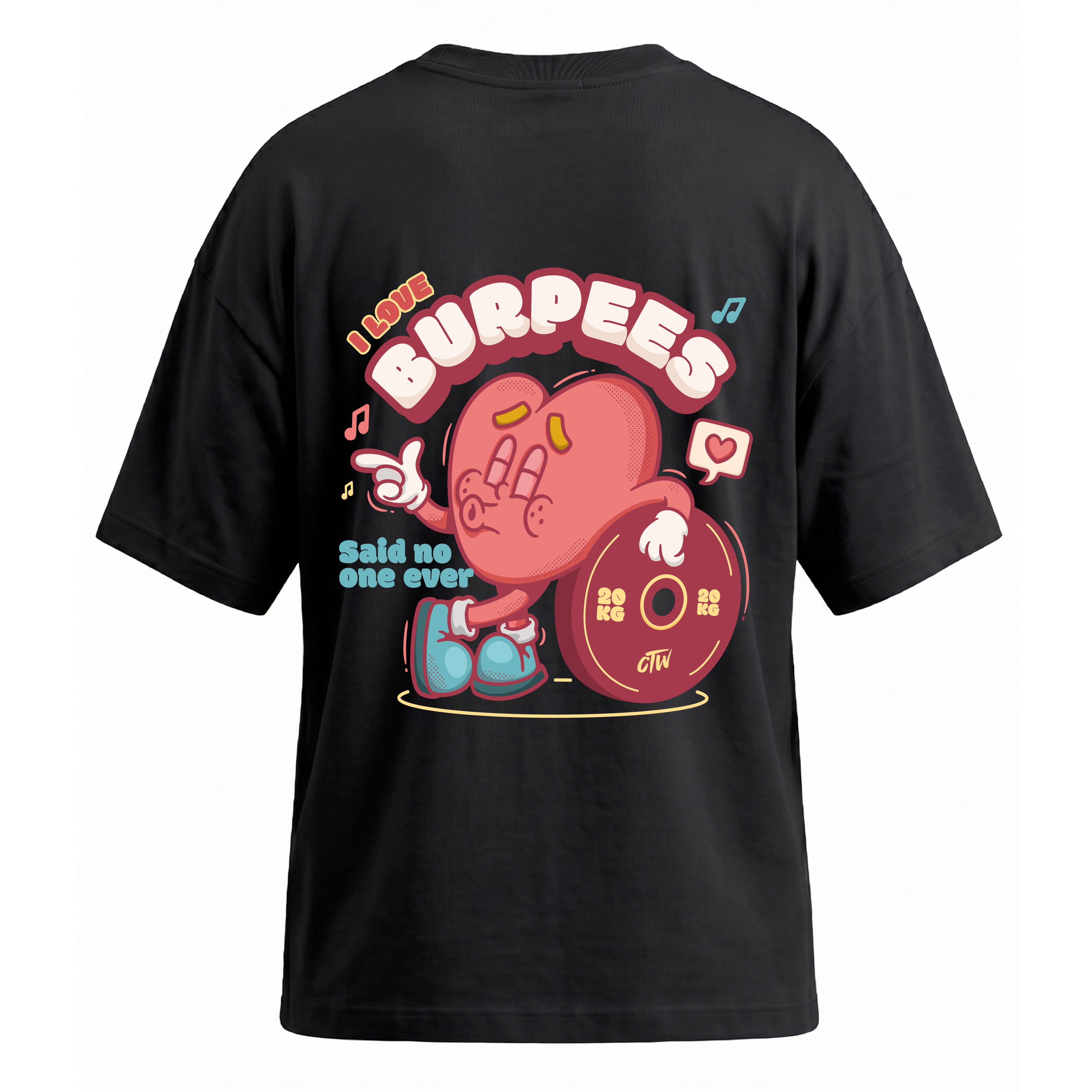 OVERSIZE "I LOVE BURPEES"