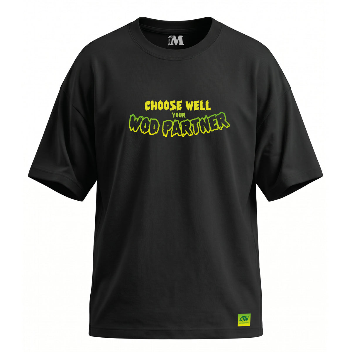 OVERSIZE "CHOOSE YOUR WOD PARTNER"